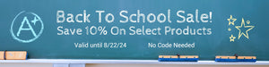 Back to School Sale. 10% off on Select Products. Valid until 8/22