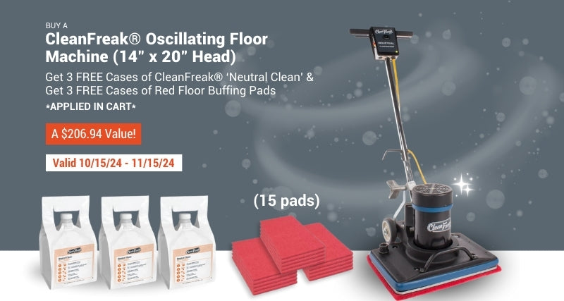 Buy CleanFreak Oscillating Floor Machine and get 3 cases of cleaner and 3 cases of pads free!